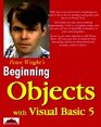 Beginning Objects With Visual Basic 5