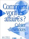 Comment Vont Les Affaires Level 10 Cahier d'Exercices 1