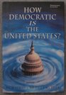 How Democratic Is the United States