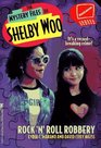 ROCK N ROLL ROBBERY SHELBY WOO 4 (Mystery Files of Shelby Woo)
