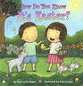 How Do You Know It's Easter?: A Springtime Lift-the-Flap Book (Springtime Life-The-Flap Books)