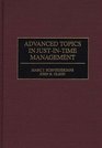 Advanced Topics in JustInTime Management