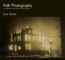 Folk Photography: The American Real-Photo Postcard 1905-1930