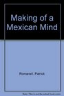 Making of the Mexican Mind
