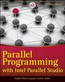 Parallel Programming with Intel Parallel Studio