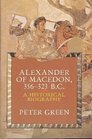 Alexander of Macedon 356323 BC A Historical Biography