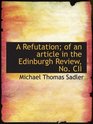 A Refutation of an article in the Edinburgh Review No CII