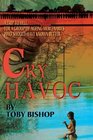 Cry Havoc  A Trip To Hell for a Group of Ageing Mercenaries Who Should Have Known Better