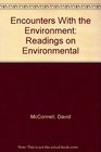 Encounters With the Environment Readings on Environmental
