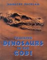 Tracking Dinosaurs In The Gobi