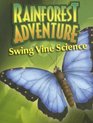Rainforest Adventure Swing Vine Science