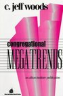 Congregational Megatrends (Once and Future Church Series)