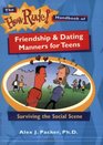 The How Rude Handbook of Friendship  Dating Manners for Teens Surviving the Social Scene