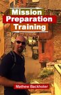 Mission Preparation Training  How to prepare for your shortterm mission trip