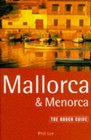 Mallorca and Menorca The Rough Guide First Edition