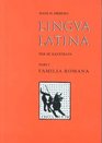 Lingua Latina Part I Familia Romana