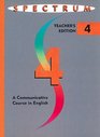 Spectrum Teachers Edition 4 A Communicative Course in English