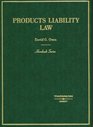 Products Liability Law Hornbook