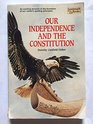 Our Independence and the Constitution
