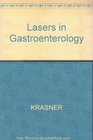 Lasers in Gastroenterology