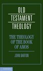 The Theology of the Book of Amos