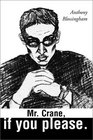 Mr Crane If You Please