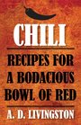 Chili Recipes for a Bodacious Bowl of Red