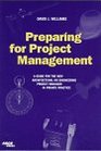 Preparing for Project Management A Guide for the New Architectural or Engineering Project Manager in Private Practice
