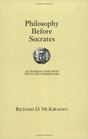 Philosophy Before Socrates An Introduction With Text and Commentary