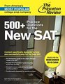 500+ Practice Questions for the New SAT: Created for the Redesigned 2016 Exam (College Test Preparation)