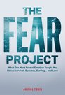 The Fear Project What Our Most Primal Emotion Taught Me About Survival Success Surfing    and Love