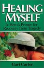 Healing Myself A Hero's Primer for Recovery from Tragedy