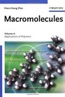 Macromolecules Volume 4 Applications of Polymers