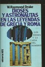 Dioses y Astronautas En Las Leyendas De Grecia y Roma