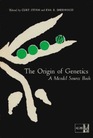 The Origin of Genetics A Mendel Source Book
