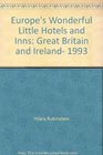 Europe's Wonderful Little Hotels and Inns Great Britain and Ireland 1993
