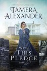 With this Pledge (The Carnton Series)