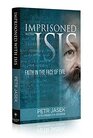 Imprisoned with ISIS Faith in the Face of Evil