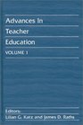 Advances in Teacher Education Volume 1