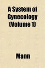 A System of Gynecology