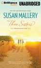 Three Sisters (Blackberry Island, Bk 2) (Audio CD) (Unabridged)