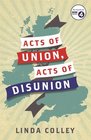 Acts of Union Acts of Disunion