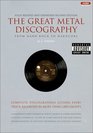 The Great Metal Discography 2 Ed Complete Discographies Listing Every Track Recorded by More Than 1200 Groups