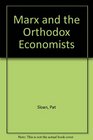 Marx and the orthodox economists