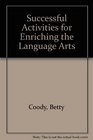 Successful Activities for Enriching the Language Arts