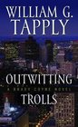 Outwitting Trolls