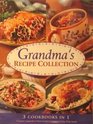 Grandma's Recipe Collection: 3 Cookbooks in 1, Country Casseroles, Slow Cooker Creations, One-Dish Meals