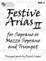 Festive Arias II for Soprano or Mezzo Soprano and Trumpet