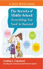 The Secrets of Middle School Everything You Need To Succeed