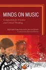 Minds on Music Composition for Creative and Critical Thinking